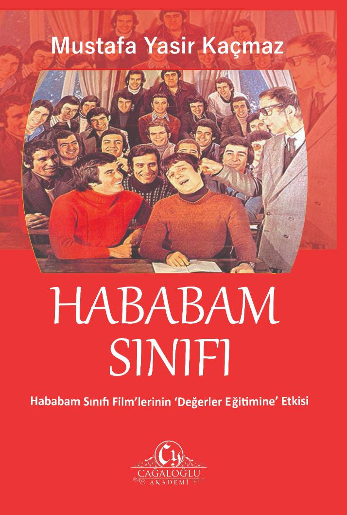 Hababam Sınıfı Filmlerinin Değerler Eğitimine Etkisi - Mustafa Yasir KAÇMAZ