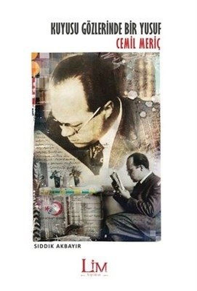Kuyusu Gözlerinde Bir Yusuf Cemil Meriç - Sıddık AKBAYIR