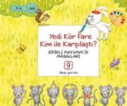 Yedi Kör Fare İle Kim Karşılaştı