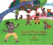 Gizemli Meyve Ağacı Sihirli Matematik Masalları 16 Yazar Bo-Young Park