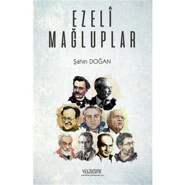 Ezeli Mağluplar - Şahin DOĞAN