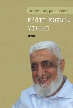 Hasan Başpehlivan - Kağıt Kokulu Yıllar - Asım ÖZ