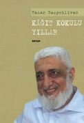 Hasan Başpehlivan - Kağıt Kokulu Yıllar - Asım ÖZ