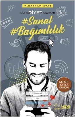 Sanal Bağımlılık Dijital Diyet Programı - M. Bayram AYAZ