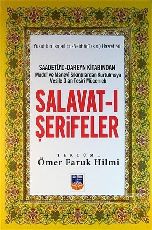 Saadetüddareyn Kitabından Mücerreb Salavatı Şerifeler - Ömer Faruk HİLMİ