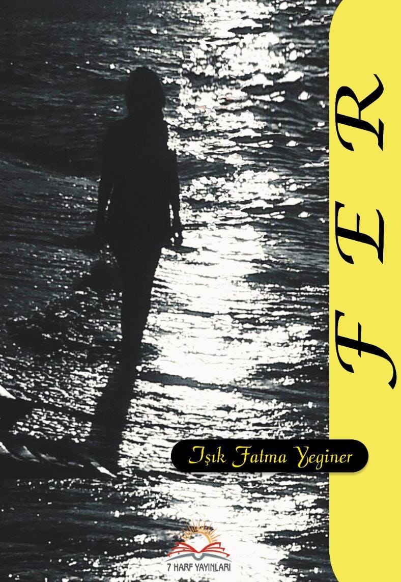 Fer - Işık Fatma YEGİNER
