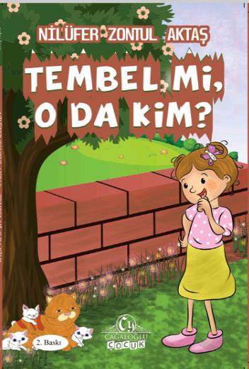 Tembel Mi O da Kim? Nilüfer Zontul Aktaş