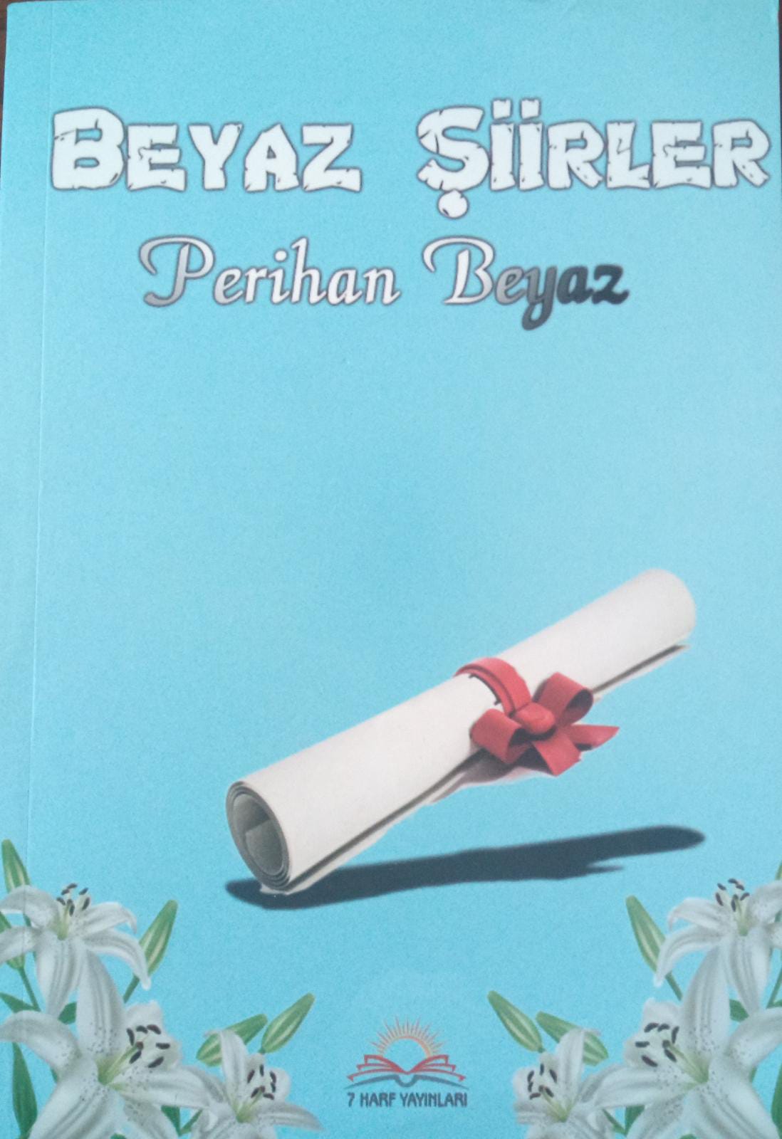 Beyaz Şiirler / Perihan Beyaz