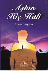 Aşkın Hiç Hali / Murat Gökyıldız