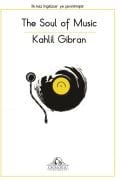 Muziğin Ruhu  (İngilizce The Soul of Music )Halil Cbran