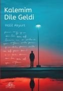 Kalemim Dile Geldi