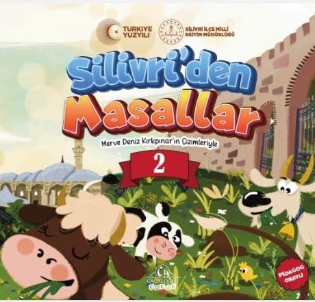 Silivri’den Masallar -2 Gamze Aktaş, Abdulrahim Arslan, İnanç Menkis