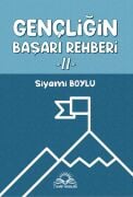 Gençliğin Başarı Rehberi -II-