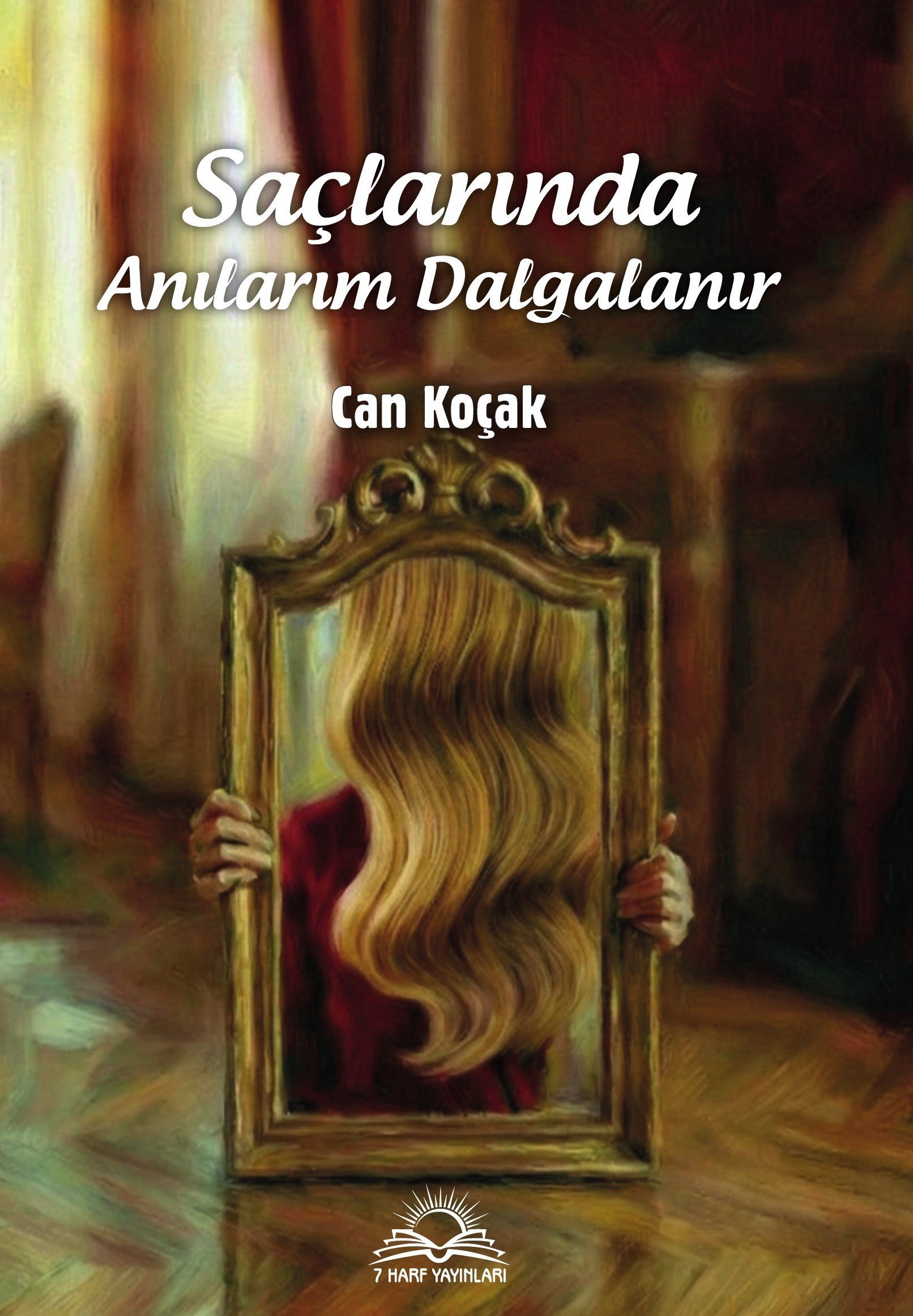 Saçlarında Anılarım Dalgalanır