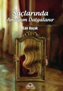 Saçlarında Anılarım Dalgalanır